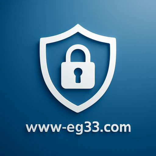 EG33 সাইটের নিরাপত্তা সম্পর্কিত সম্পূর্ণ মূল্যায়ন